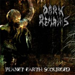 Dark Remains : Planet Earth Scourged